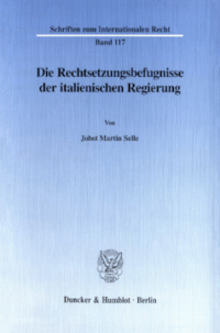 Die Rechtsetzungsbefugnisse der italienischen Regierung