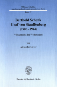 Berthold Schenk Graf von Stauffenberg (1905–1944)