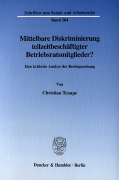 Mittelbare Diskriminierung teilzeitbeschäftigter Betriebsratsmitglieder? Mittelbare Diskriminierung teilzeitbeschäftigter Betriebsratsmitglieder?