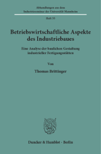 Betriebswirtschaftliche Aspekte des Industriebaues