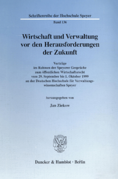 Wirtschaft und Verwaltung vor den Herausforderungen der Zukunft Wirtschaft und Verwaltung vor den Herausforderungen der Zukunft