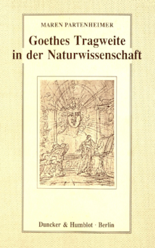 Goethes Tragweite in der Naturwissenschaft
