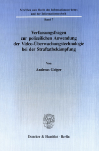 Verfassungsfragen zur polizeilichen Anwendung der Video-Überwachungstechnologie bei der Straftatbekämpfung