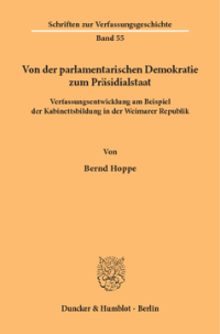 Von der parlamentarischen Demokratie zum Präsidialstaat