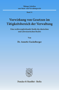 Vorwirkung von Gesetzen im Tätigkeitsbereich der Verwaltung