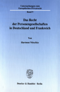Das Recht der Personengesellschaften in Deutschland und Frankreich