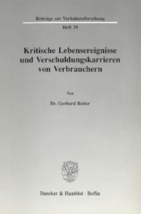 Kritische Lebensereignisse und Verschuldungskarrieren von Verbrauchern