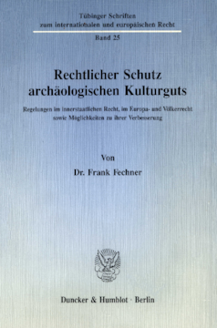 Rechtlicher Schutz archäologischen Kulturguts