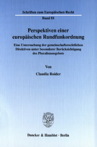 Perspektiven einer europäischen Rundfunkordnung