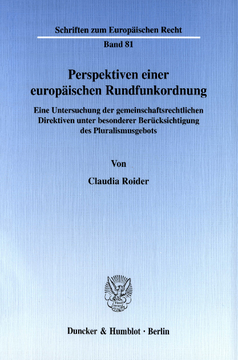 Perspektiven einer europäischen Rundfunkordnung Perspektiven einer europäischen Rundfunkordnung