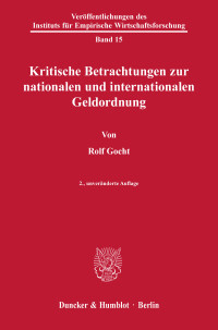 Kritische Betrachtungen zur nationalen und internationalen Geldordnung