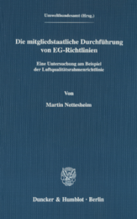 Die mitgliedstaatliche Durchführung von EG-Richtlinien