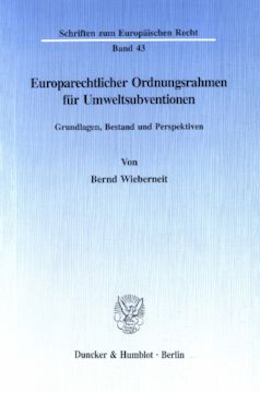 Europarechtlicher Ordnungsrahmen für Umweltsubventionen