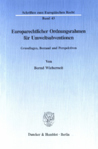 Europarechtlicher Ordnungsrahmen für Umweltsubventionen