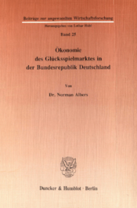 Ökonomie des Glücksspielmarktes in der Bundesrepublik Deutschland
