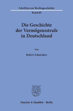 Die Geschichte der Vermögensstrafe in Deutschland