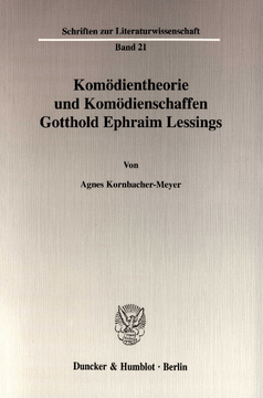 Komödientheorie und Komödienschaffen Gotthold Ephraim Lessings