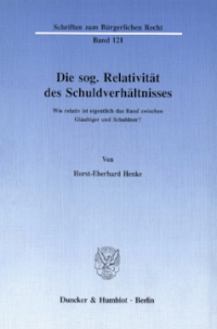 Die sog. Relativität des Schuldverhältnisses