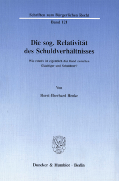 Die sog. Relativität des Schuldverhältnisses Die sog. Relativität des Schuldverhältnisses