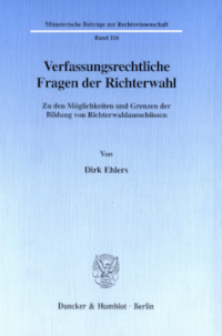 Verfassungsrechtliche Fragen der Richterwahl