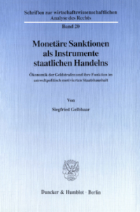 Monetäre Sanktionen als Instrumente staatlichen Handelns