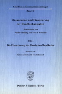 Organisation und Finanzierung der Rundfunkanstalten