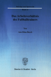 Das Arbeitsverhältnis des Fußballtrainers