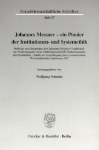 Johannes Messner - ein Pionier der Institutionen- und Systemethik