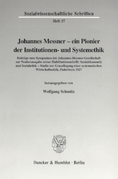 Johannes Messner - ein Pionier der Institutionen- und Systemethik