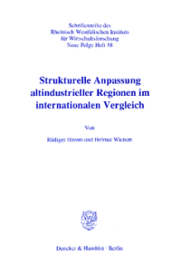 Strukturelle Anpassung altindustrieller Regionen im internationalen Vergleich