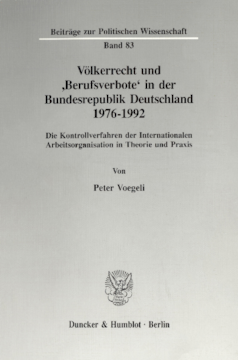 Völkerrecht und 'Berufsverbote' in der Bundesrepublik Deutschland 1976 - 1992