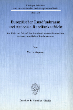 Europäischer Rundfunkraum und nationale Rundfunkaufsicht Europäischer Rundfunkraum und nationale Rundfunkaufsicht