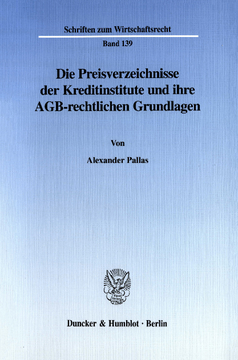 Die Preisverzeichnisse der Kreditinstitute und ihre AGB-rechtlichen Grundlagen