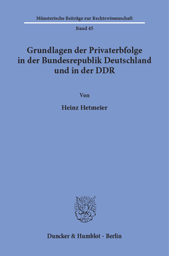 Gundlagen der Privaterbfolge in der Bundesrepublik Deutschland und in der DDR