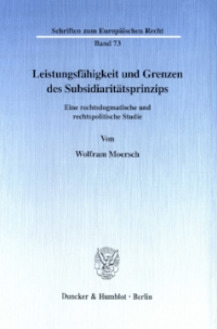 Leistungsfähigkeit und Grenzen des Subsidiaritätsprinzips