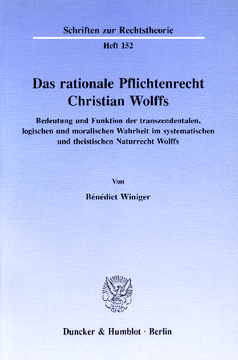 Das rationale Pflichtenrecht Christian Wolffs
