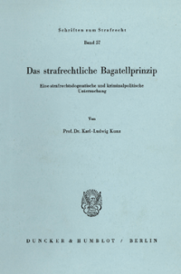 Das strafrechtliche Bagatellprinzip