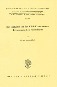 Das Verfahren vor den Ethik-Kommissionen der medizinischen Fachbereiche