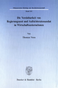 Die Vereinbarkeit von Regierungsamt und Aufsichtsratsmandat in Wirtschaftsunternehmen