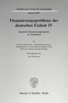 Finanzierungsprobleme der deutschen Einheit IV Finanzierungsprobleme der deutschen Einheit IV