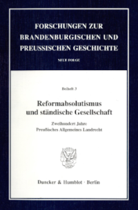 Reformabsolutismus und ständische Gesellschaft