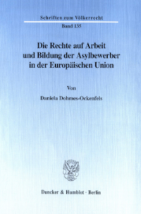 Die Rechte auf Arbeit und Bildung der Asylbewerber in der Europäischen Union