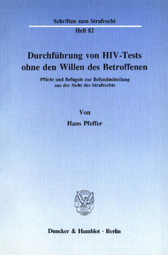 Durchführung von HIV-Tests ohne den Willen des Betroffenen
