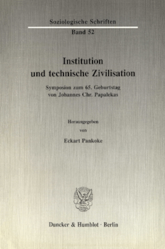 Institution und technische Zivilisation