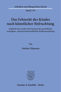 Das Erbrecht des Kindes nach künstlicher Befruchtung
