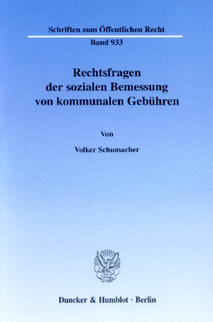 Rechtsfragen der sozialen Bemessung von kommunalen Gebühren Rechtsfragen der sozialen Bemessung von kommunalen Gebühren
