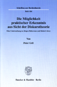 Die Möglichkeit praktischer Erkenntnis aus Sicht der Diskurstheorie