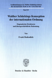 Walther Schückings Konzeption der internationalen Ordnung