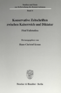 Konservative Zeitschriften zwischen Kaiserreich und Diktatur