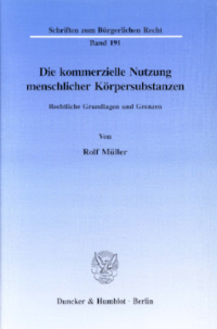 Die kommerzielle Nutzung menschlicher Körpersubstanzen
